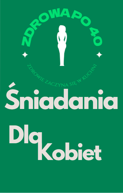 Śniadania dla Kobiet